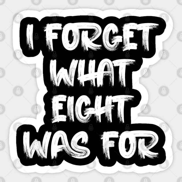 I forget what eight was for Violent Femmes Kiss Off Sticker by Oyeplot